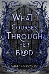 What Courses Through Her Blood by Ashley O’Donovan EPUB & PDF