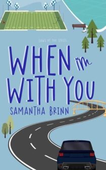 When I’m With You by Samantha Brinn EPUB & PDF