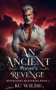 An Ancient Power’s Revenge by KC Wilde EPUB & PDF