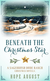 Beneath the Christmas Star by Hope August