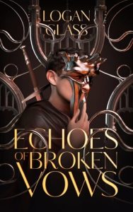 Echoes of Broken Vows by Logan Glass EPUB & PDF