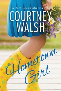 Hometown Girl by Courtney Walsh