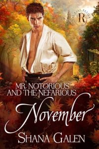 Mr. Notorious and the Nefarious November by Shana Galen EPUB & PDF