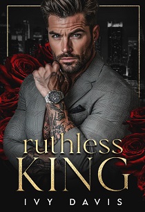 Ruthless King by Ivy Davis