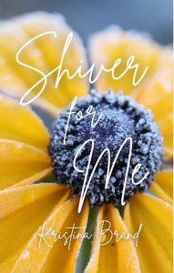 Shiver For Me by Kristina Brand EPUB & PDF