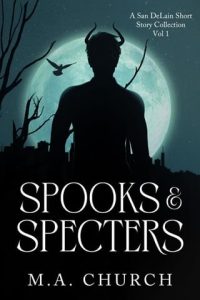 Spooks & Specters by M.A. Church EPUB & PDF