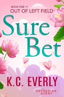 Sure Bet by K.C. Everly, Katherine Avery