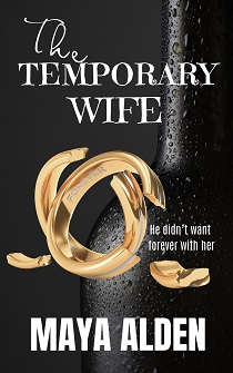 The Temporary Wife by Maya Alden