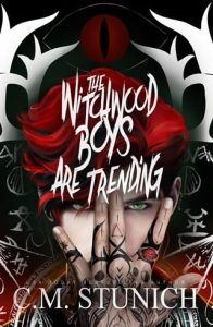 The Witchwood Boys Are Trending by C.M. Stunich EPUB & PDF