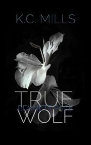 True Wolf by K.C. Mills EPUB & PDF