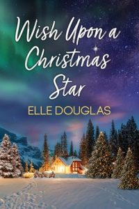 Wish Upon A Christmas Star by Elle Douglas EPUB & PDF