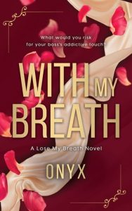 With My Breath by Onyx J EPUB & PDF